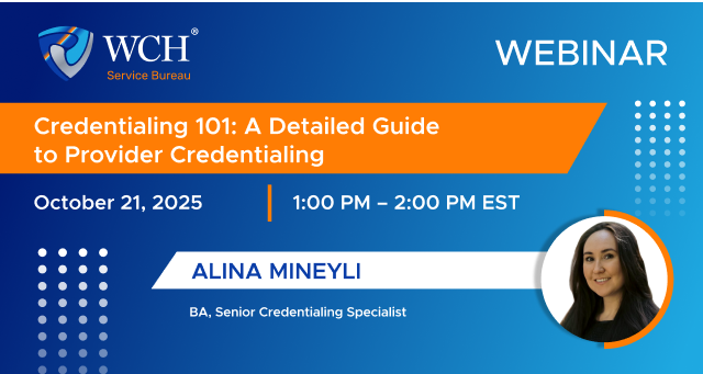 Credentialing 101: Join Our Specialist Alina for a Comprehensive Provider Credentialing Webinar 